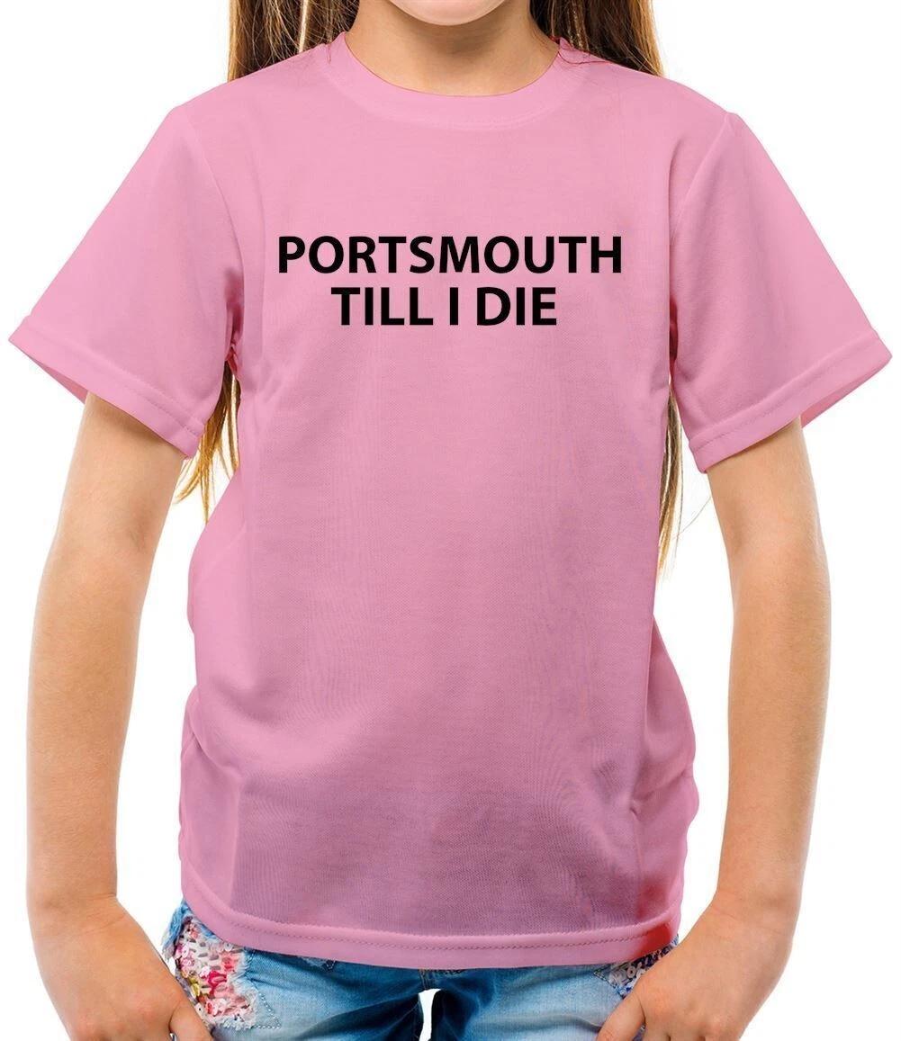 Portsmouth to I Die Kids T-ShirtFC Football Written Fratton Love Fan 160