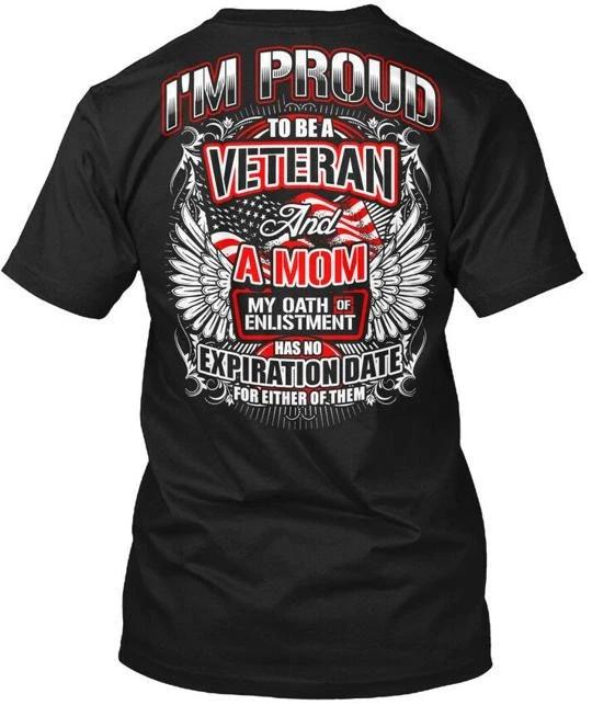 Proud To Be A Veteran And Mom Im My Oath Of T shirt Made in USA Size S to 5XL L