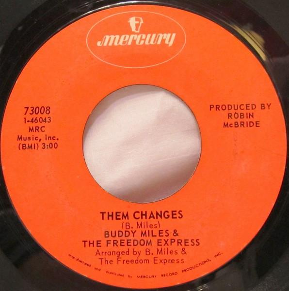 

7inch Record BUDDY MILES & THE FREEDOM EXPRESS - Them Changes 73008 MERCURY 1970 US Soul/Funk Used