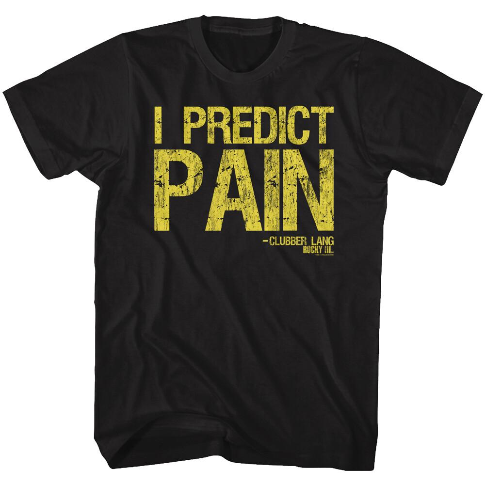 Rocky III Boxing Movie Clubber Lang Quote I PREDICT PAIN Men T Shirt S