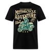 Motorcycle Adventure Shirt Motorbikers True Fan Gift T-Shirt Size S-6XL