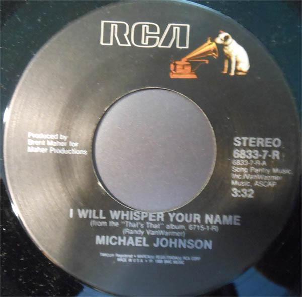 

7inch Record MICHAEL JOHNSON - I Will Whisper Your Name 68337R RCA 1988 US Rock Used
