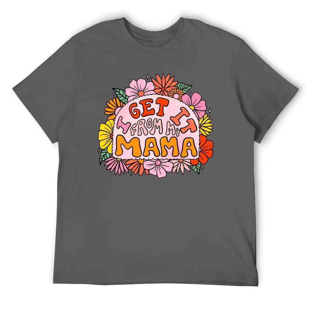 Mother's Day I Get It From My Mama Blanket Fleece Round Neck T-shirt Sport Top Tee Creative Funny Novelty Leisure USA Size