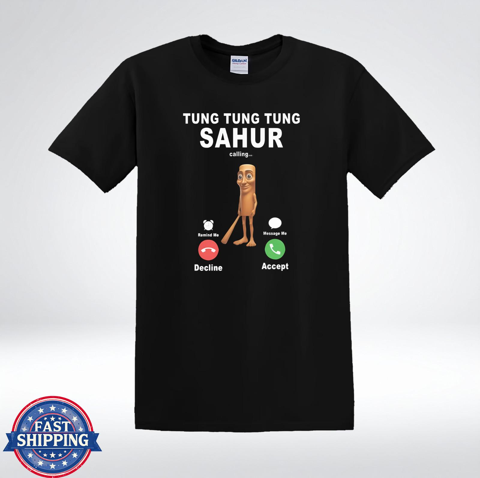 Tung Tung Tung Sahur Calling Funny Meme Ramadan T-Shirt XXXXL