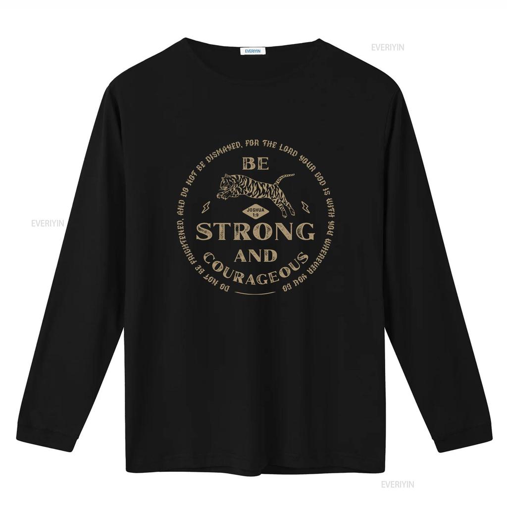 Be Strong and Courageous T Shirt Faith Joshua 1 9 Christian Trendy Bible Verse Religious Quotes Vintage Washed Stretched