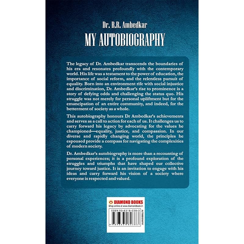 My Autobiography The legacy of Dr. Ambedkar transcends the boundaries