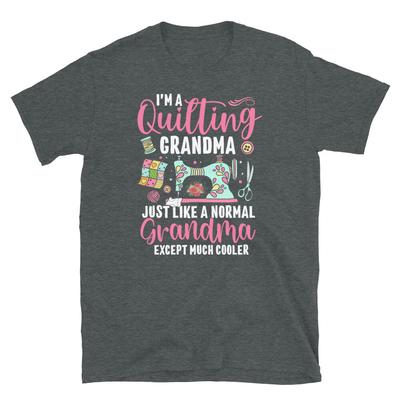 Quilting Grandma Like Normal Grandma But Cooler Short-Sleeve Unisex T-Shirt