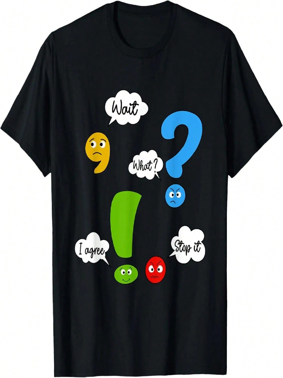 Wait What Stop It I Agree, Funny Punctuation Grammar Teacher T-Shirt S разноцветный