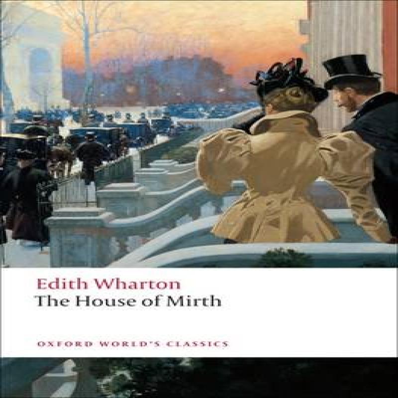 The House of Mirth by Edith Wharton Paperback Book 9780199538102