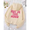 Not In The Mood Personality Letter Male Hoody Fashion S-XXL Autumn Sweatshirt High Quality Hooded Simple Casual Sportswear