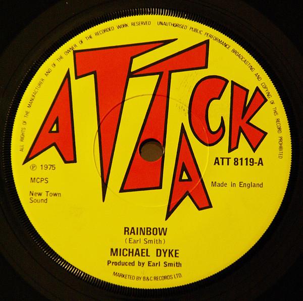 

7inch Record MICHAEL DYKE - Rainbow ATT8119 Attack 1975 UK Reggae, Ska & Dub Used
