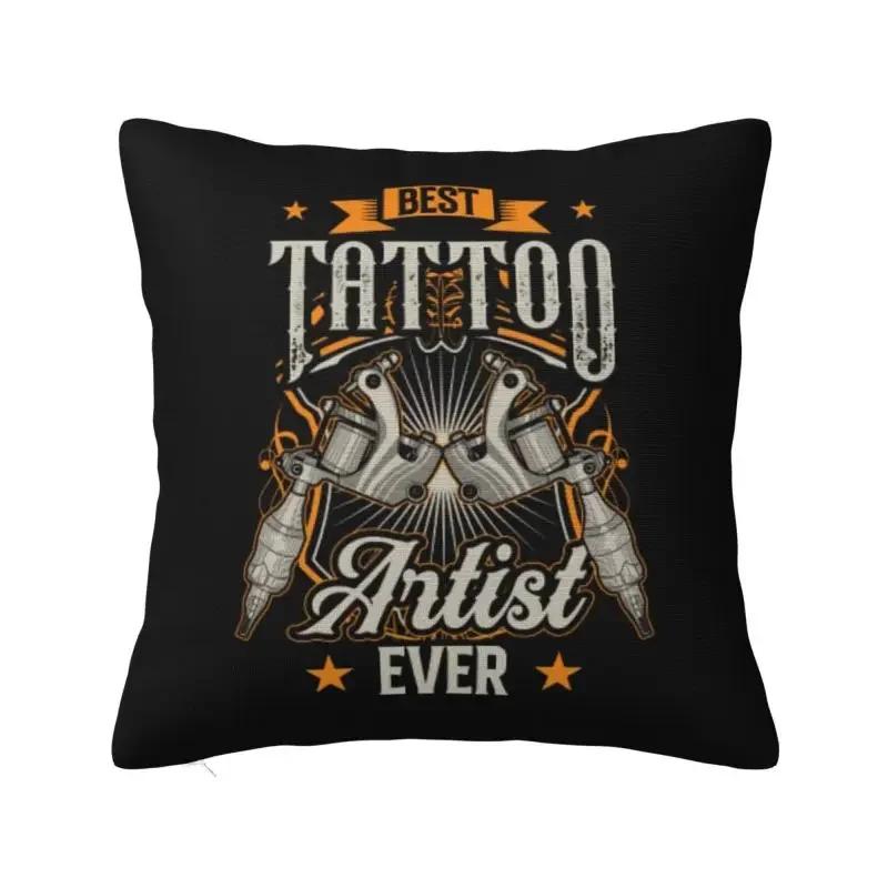 Tattoo Artist Art Job Ink Pillow Case 45x45cm for Sofa Modern Cushion Cover Car Pillowcase Pillow Covers Decorative