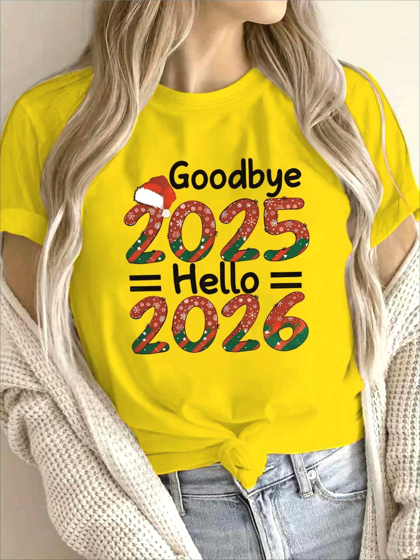 

Женская футболка До свидания 2025 Здравствуй 2026 Дизайн для новогодней ночи Короткий рукав Круглый вырез Повседневный топ Женская одежда для повседневной носки S