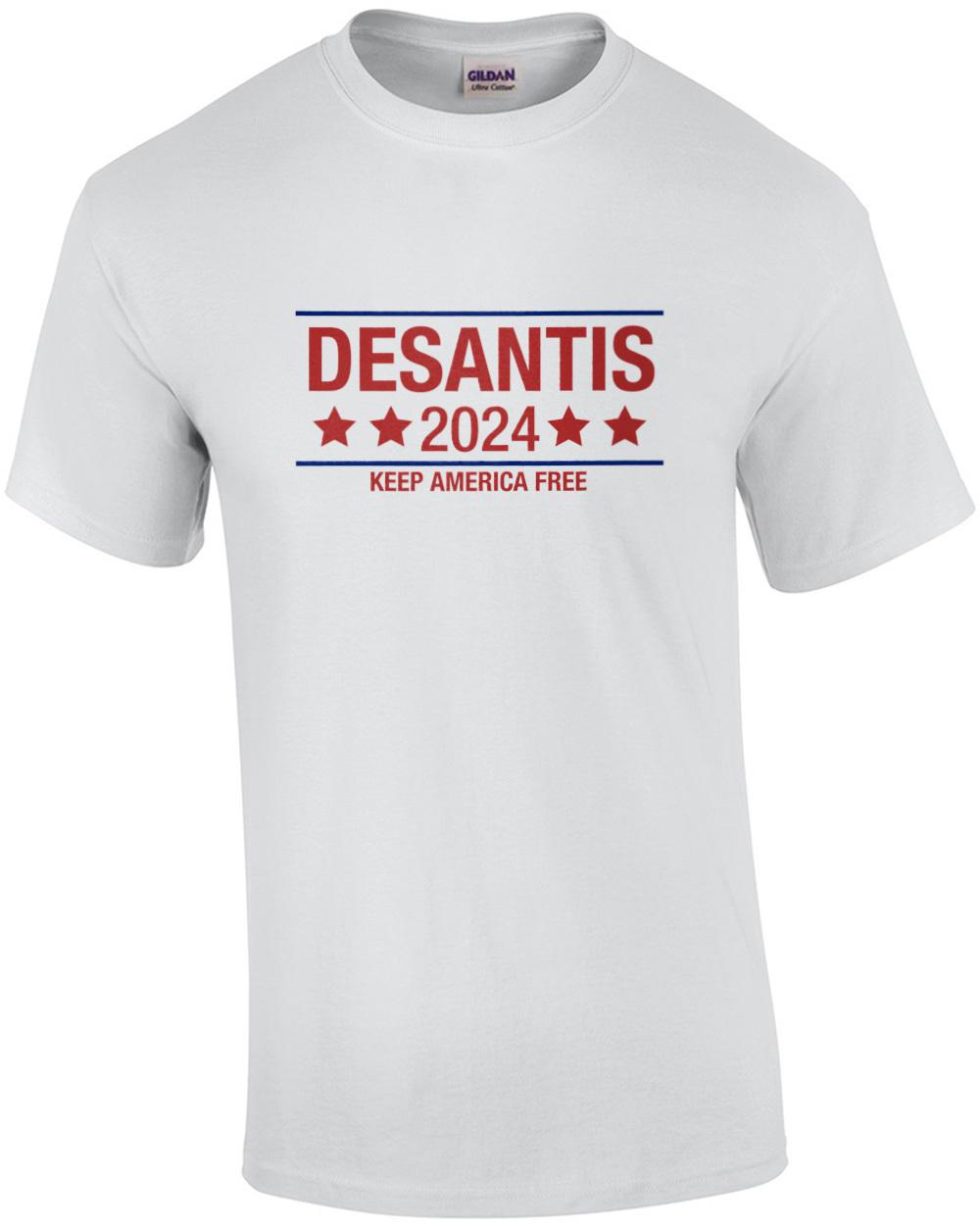 Desantis 2024 Keep America Free Shirt Unisex T-Shirt S