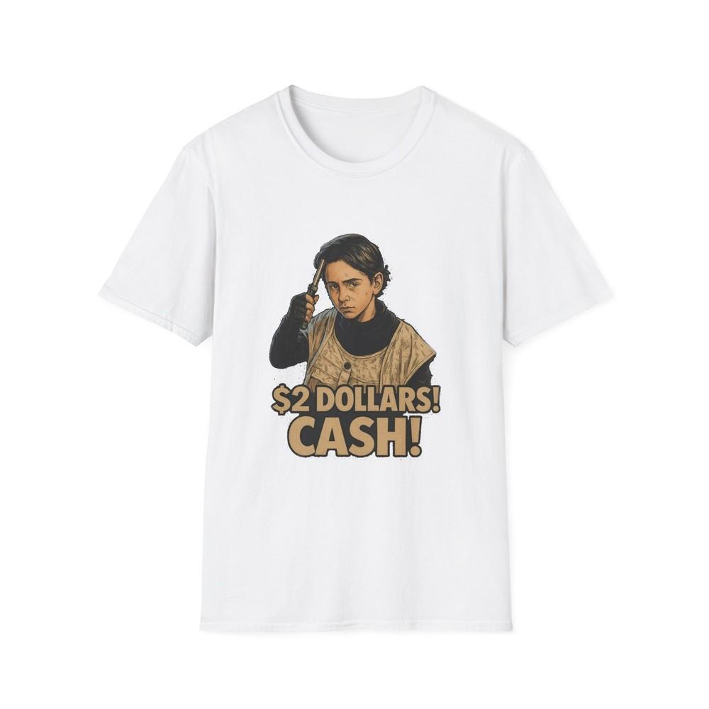 

2 Dollars Cash -Better off dead tshirt 2XL