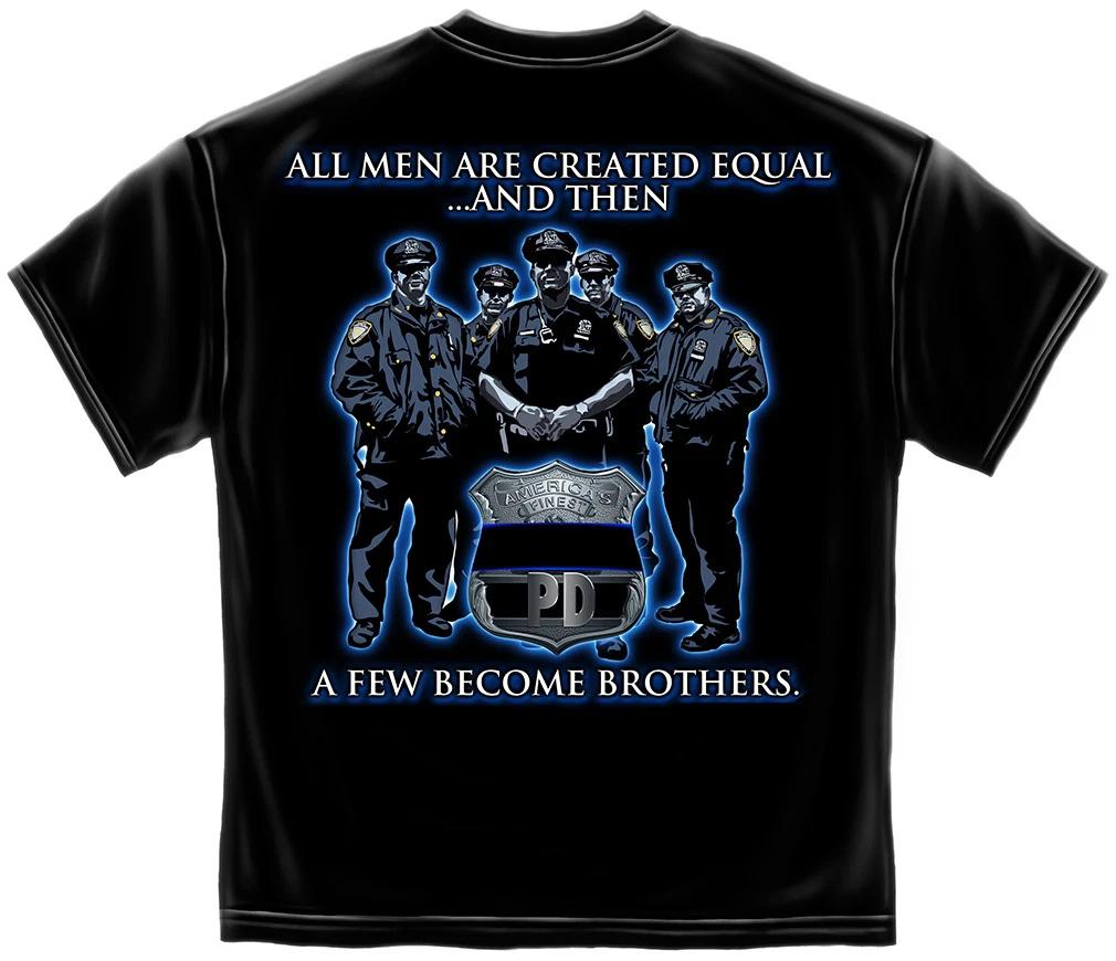 New Policeman A few became BROTHERS T Shirt 4XL