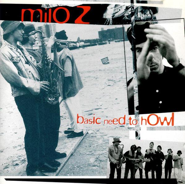 

CD MILO Z. - Basic Need To Howl 3145223722 Mercury 1994 US Soul/Funk Used