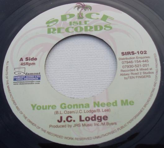7inch Record JC LODGE / HARRY BROWN - You're Gonna Need Me / Spice Isle R SIRS102 Spice Isle Reco UK Reggae, Ska & Dub Used