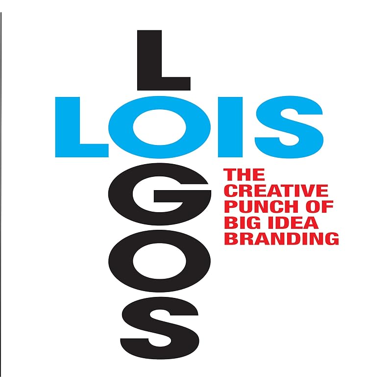 LOIS Logos: How to Brand with Big Idea Logos