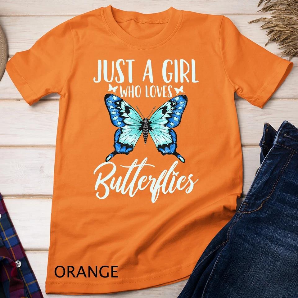 Butterfly Just A Girl Who Loves Butterflies Gift Unisex T-shirt 5 S