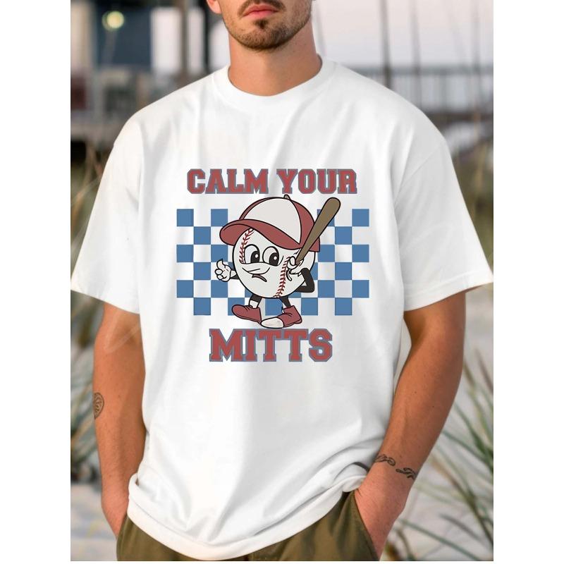

European Size Men s Pure - Polyester White T - shirt: Calm Your Mitts Baseball Character Design 4XL