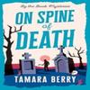 On Spine of Death by Tamara Berry Paperback Book 9781464242656