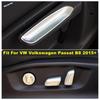 For VW Volkswagen Passat B8 2015 - Car Seat Adjust Button Switch Control Sequ Decor Frame Cover Trim Matte Accessories