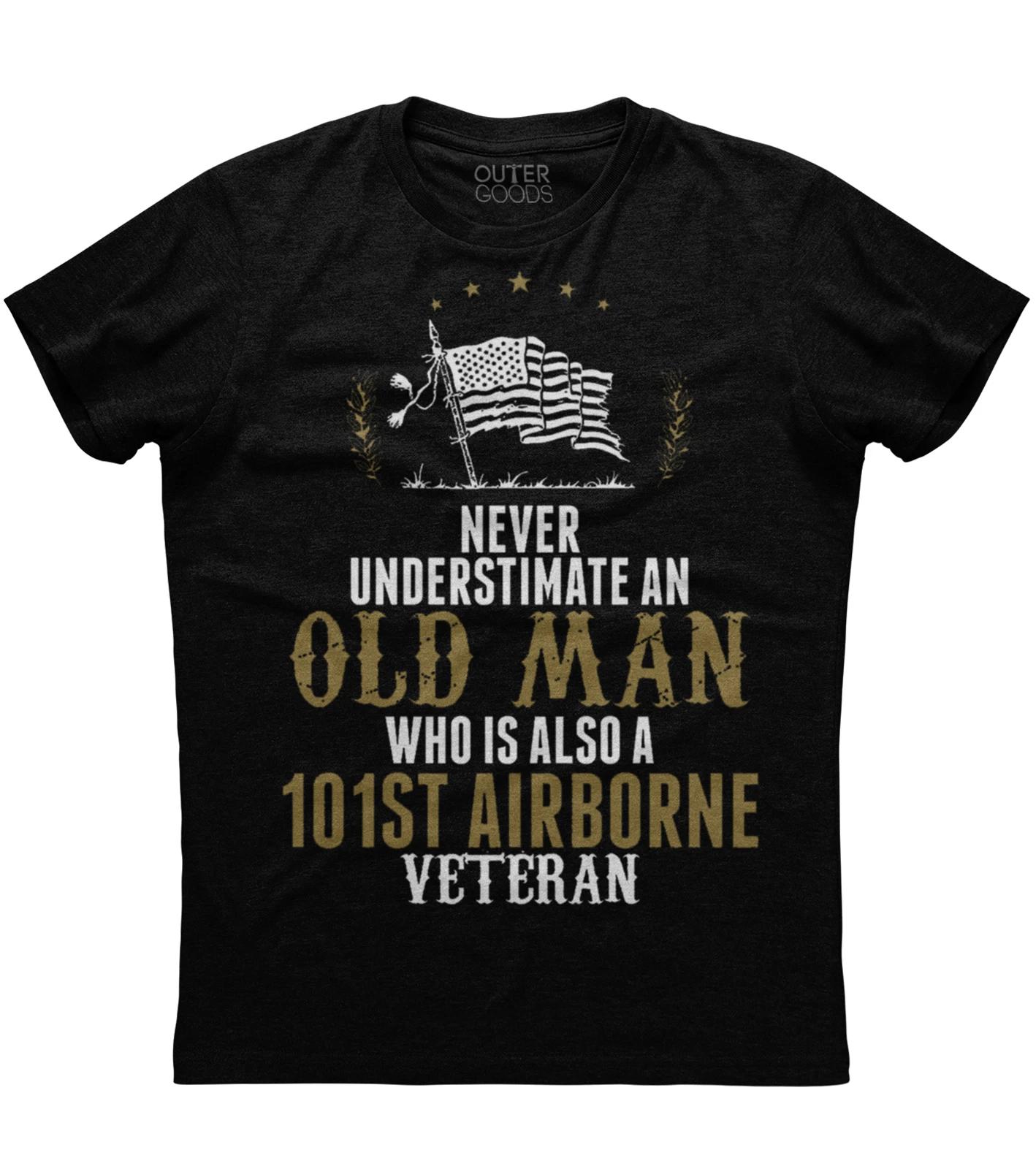 Never Underestimate An Old Who Is Also A 101ST Airborne Veteran New Men s Shirt XXL
