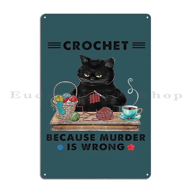 Crocchet Black Metal Sign Create Poster Character Club Wall Mural Tin Sign Poster 20x30cm(7.8x11.8inch)