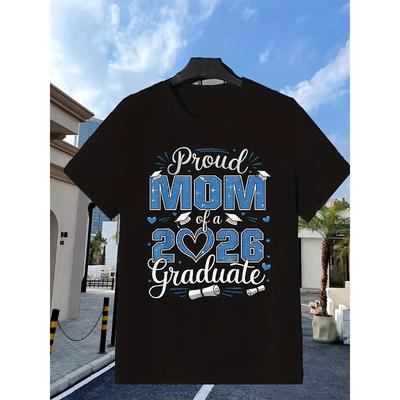 Women's 2026 Graduate T-Shirt - Proud Mom of A Graduate with Diploma & Graphic, Soft Breathable Crew Neck Tee Suitable for Casual Outfits