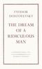 The Dream of a Ridiculous Man by Fyodor Dostoyevsky Paperback Book 9780241746912