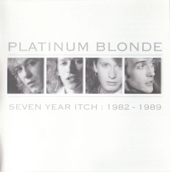 

CD PLATINUM BLONDE Seven Year Itch 19821989 TVK24054 Sony Music Dir 1999 Canada Rock Used