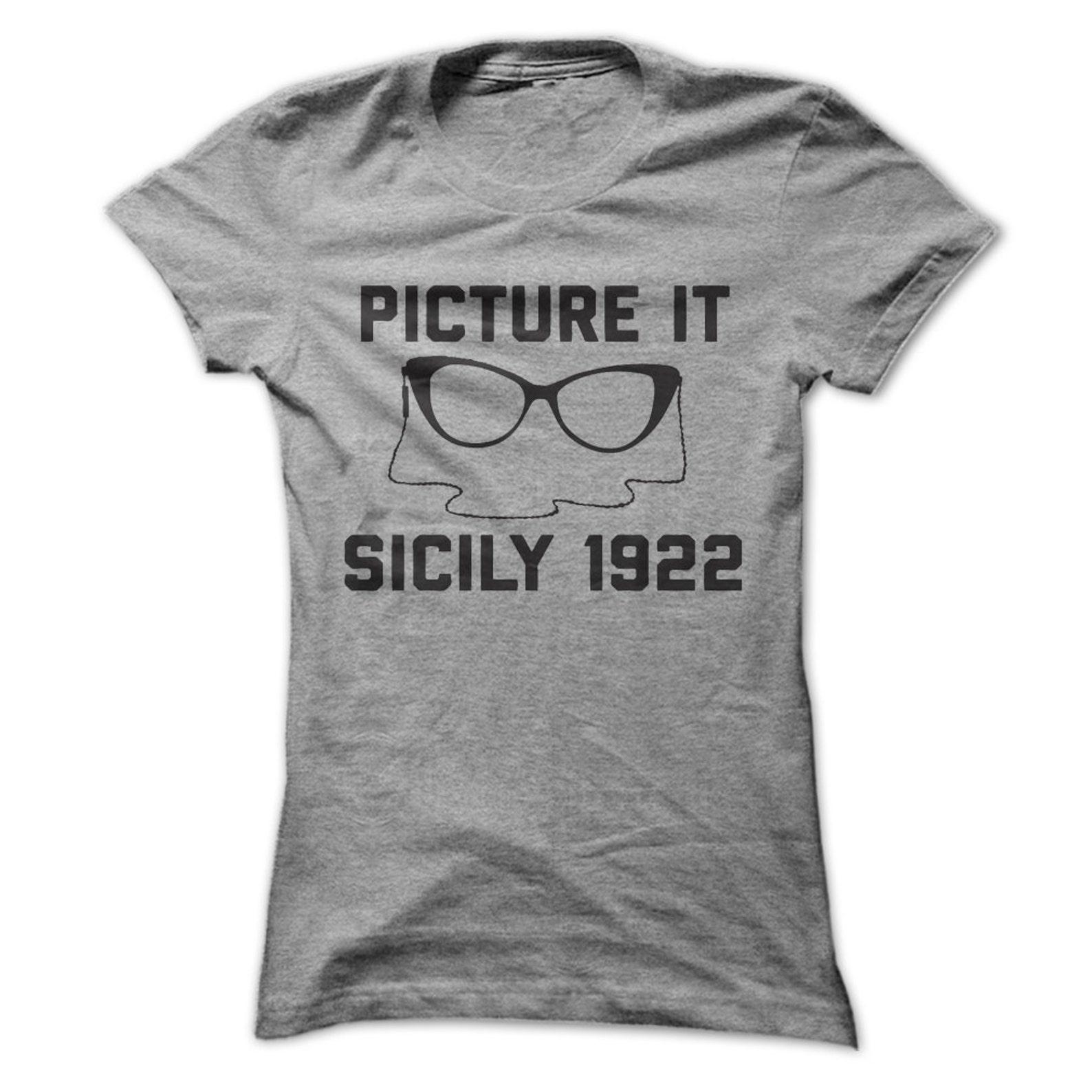 Picture It...Sicily 1922 T-Shirt Design - Heather Grey Shirt with Black Print 4XL