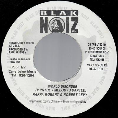 7inch Record RAPPA ROBERT & ROBERT LEVY - World Disorder BNZ004 Blak Noiz Jamaica Reggae, Ska & Dub Used