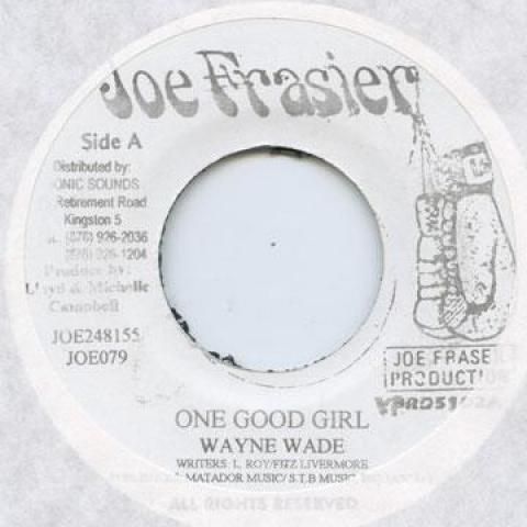 

7inch Record WAYNE WADE / FLOURGON - One Good Girl / Mek Wi Meddie Joe Frasier 2004 Jamaica Reggae, Ska & Dub