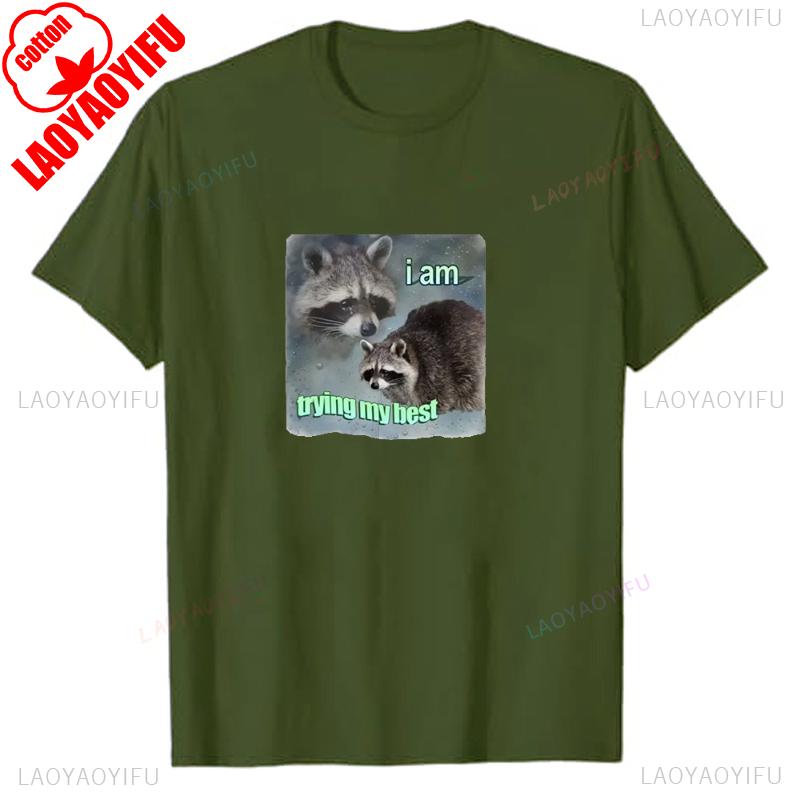 I Am Trying My Best Raccoon Meme T Shirt Funny Lovely Unisex WoUINISEX Tshirt Breathable Loose Fashion Short Sleeve Oneck T Shirts