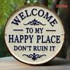 2D Plane Design, 1 Piece - a Rustic Style Welcoming Wooden Sign and Logo, "Welcome to My Happy Place. Don't Spoil This Beauty."