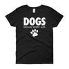 DOGS Because People Suck Unisex Tee