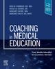 The Coaching In Medical Education Book