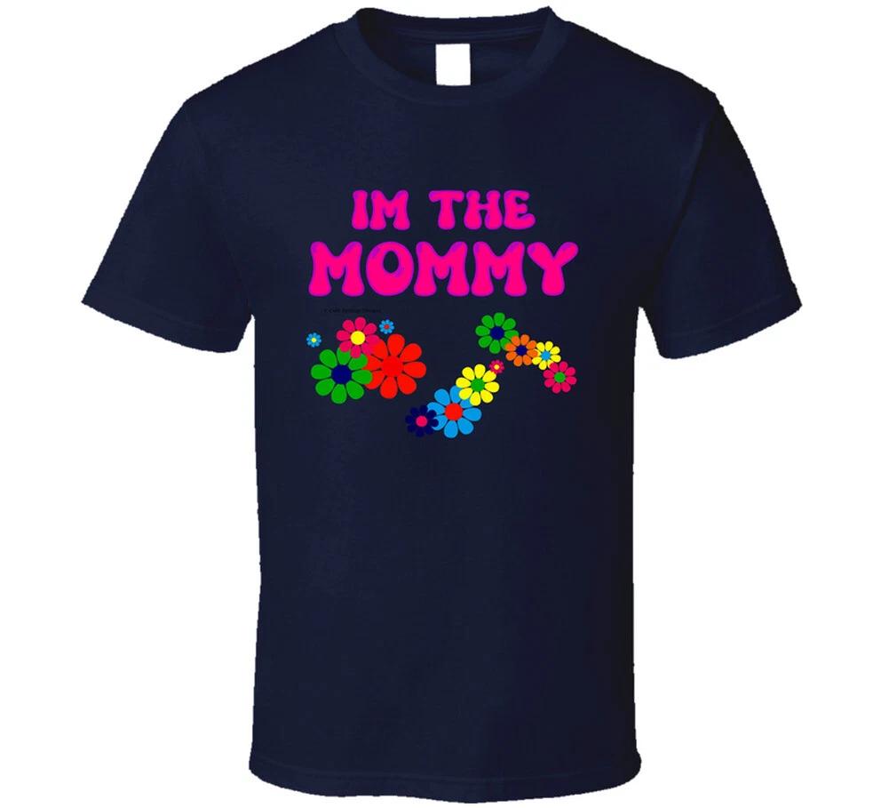 

Im The Mommy Groovy Flowers Mom Mother Mama Gift Children T Shirt 2XL