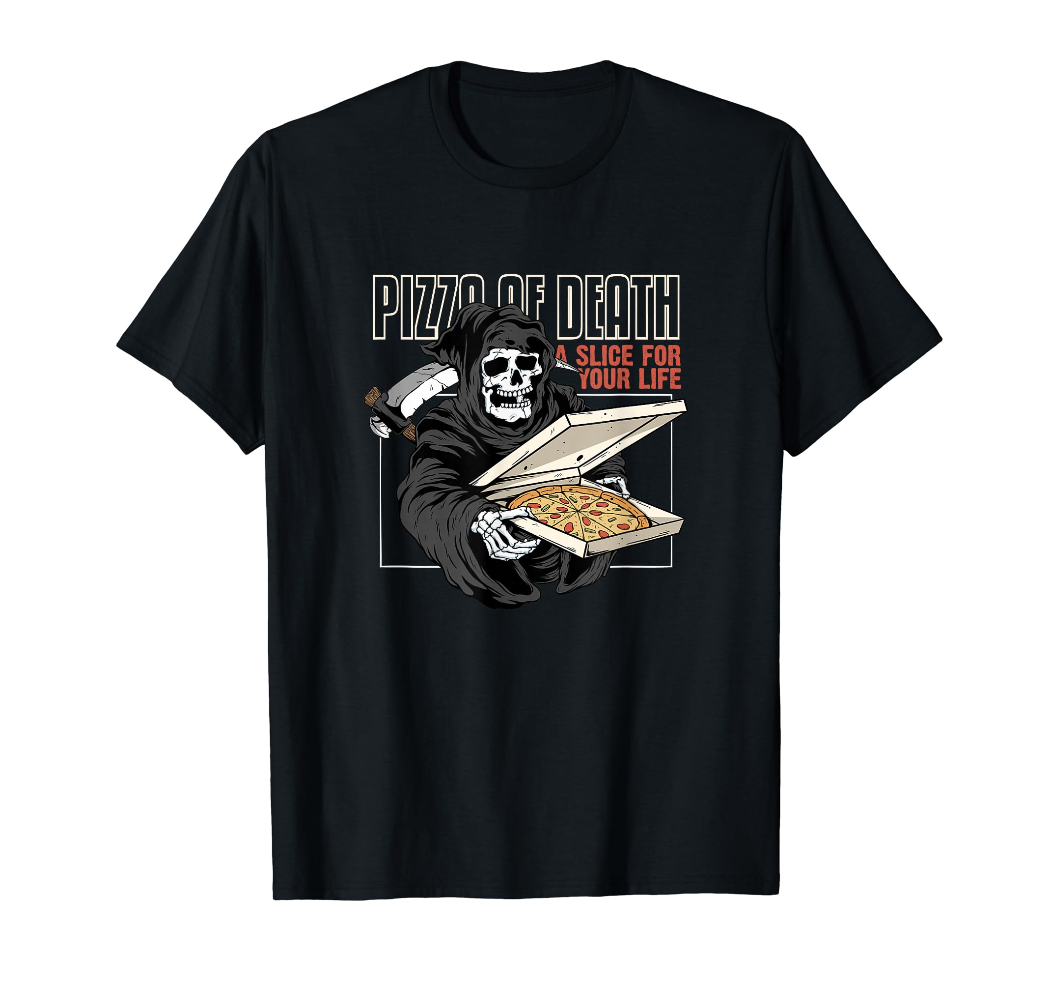 

Pizza of Death - Pie Till I Die - Grim Reaper Pizza Love T-shirt