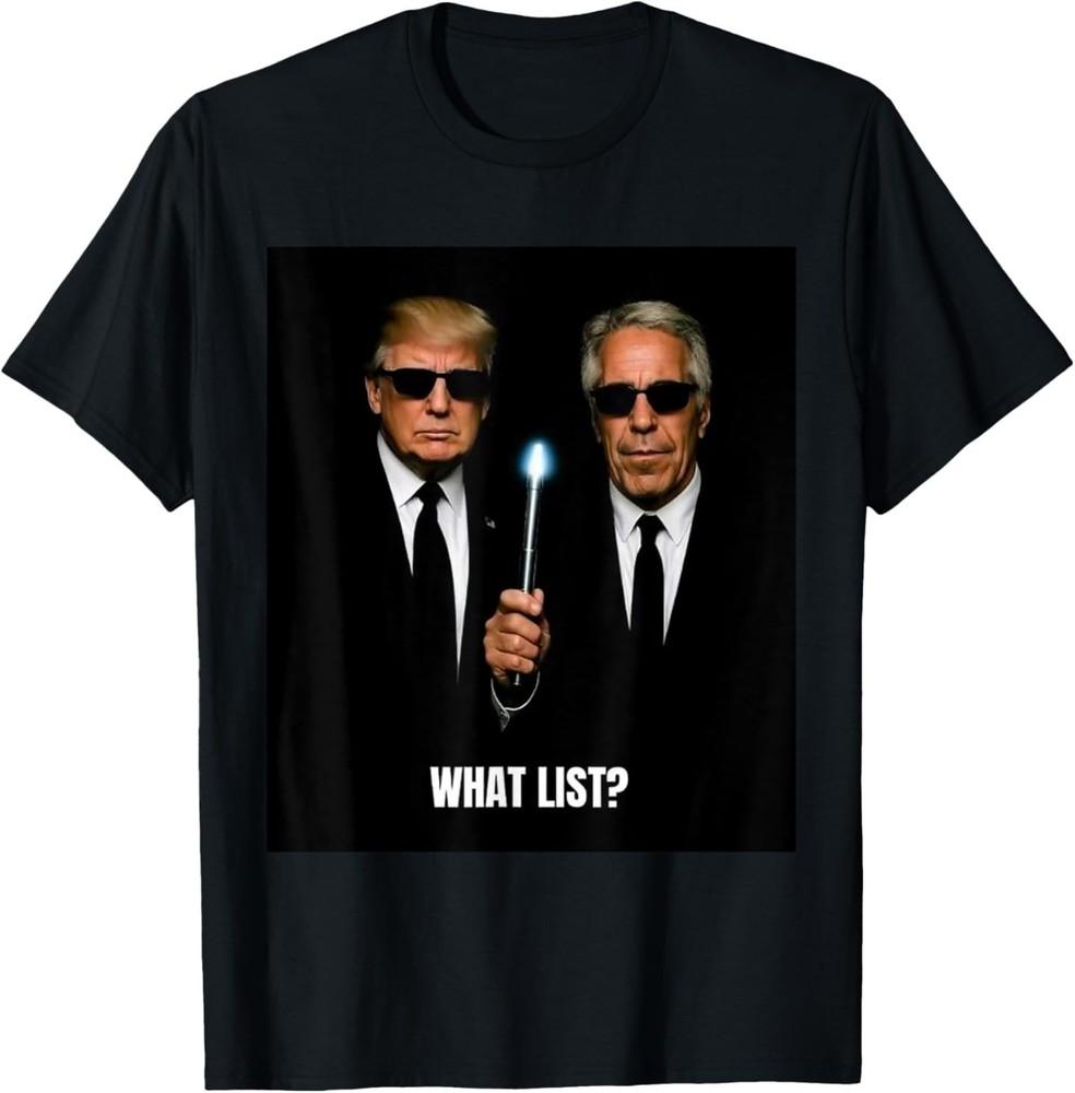 

What List Funny Trump T-Shirt L