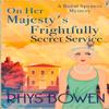 On Her Majestys Frightfully Secret Service by Rhys Bowen Paperback... 9781408718322