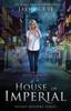 The House of Imperial : Secret Keepers Series #2 Book