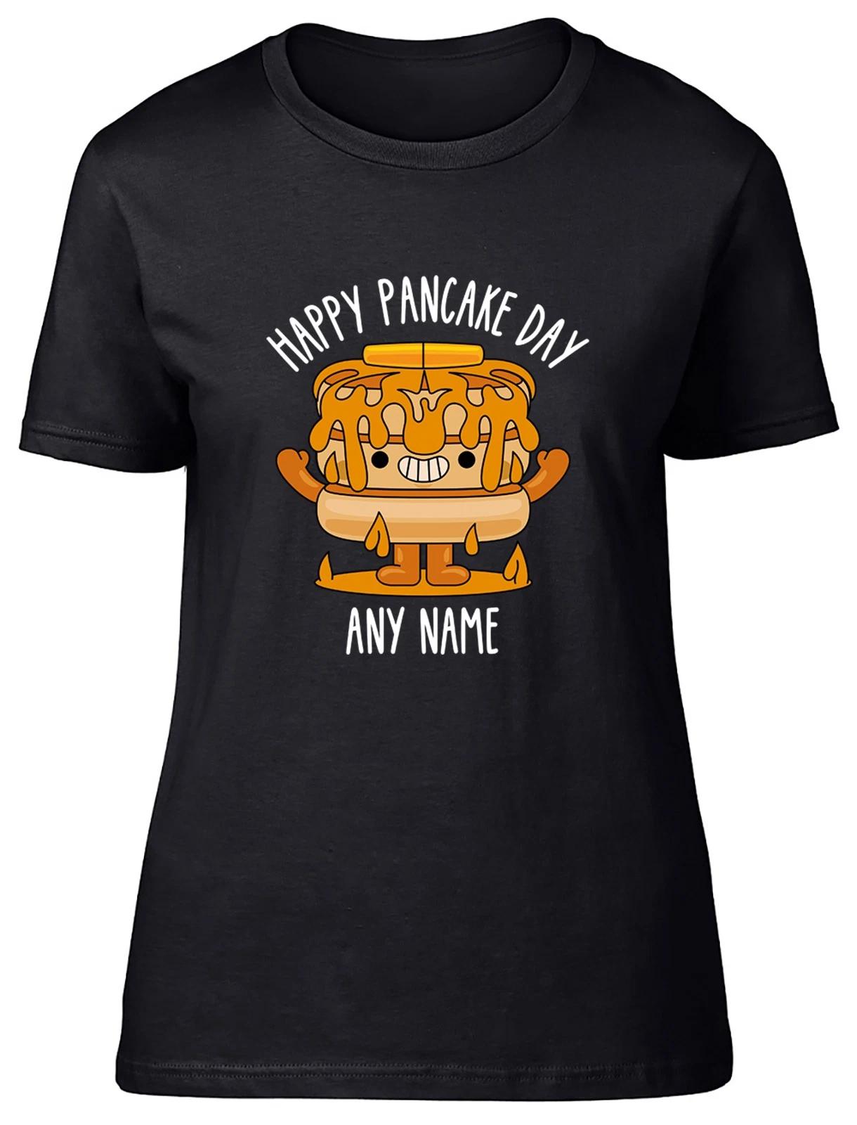 Personalised Any Name Happy Pancake Day Womens T-Shirt Ladies Gift Tee M
