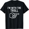 I'm With the Troll Funny Couples Matching Halloween Costume T-Shirt