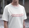 "Some People Are Artists..." Aesthetic Art Shirt Unisex Art Lover Unisex Tee