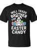 Lustiges Herren-T-Shirt für den Süßigkeiten-Tausch ohne Bruder - Tausche Bruder gegen Osterhasen-Spruch - Leichtes, atmungsaktives schwarzes T-Shirt geeignet für Osterpartys