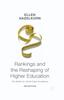 The Rankings and the Reshaping of Higher Education : The Battle for World-Class Excellence Book
