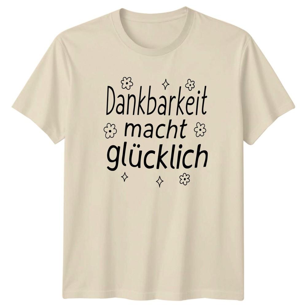 Dankbarkeit Macht Glcklich Unisexs TShirt Gratitude Self Care Gift For Her
